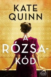 A rózsa kód - Kate Quinn