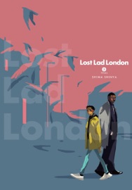 Lost Lad London, Vol. 3 - Shima Shinya, Eleanor Summers & Abigail Blackman