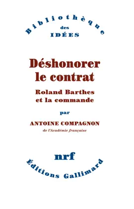 Read: Book Déshonorer le contrat. Roland Barthes et la commande