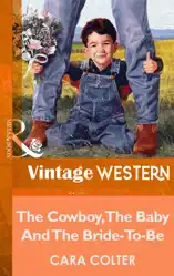 The Cowboy, The Baby And The Bride-To-Be