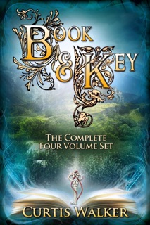 Book and Key - The Entire Four Volume Set by Curtis Walker
