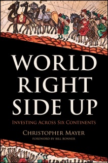 World Right Side Up by Christopher W. Mayer