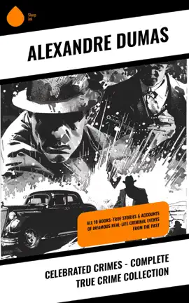 Read: Celebrated Crimes - Complete True Crime Collection Book