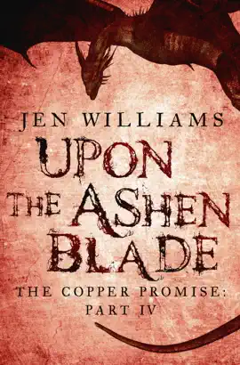 Read: Upon the Ashen Blade (The Book Copper Promise: Part IV)