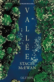 La trilogie des glaces (Tome 3) - Vallée by Stacey McEwan