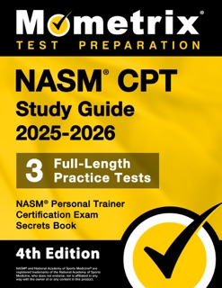 NASM CPT Study Guide 2025-2026 - 3 Full-Length Practice Tests, NASM Personal Trainer Certification Exam Secrets Book by Matthew Bowling
