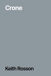 Crone by Keith Rosson