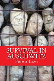 Survival in Auschwitz - Primo Levi
