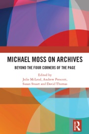 Michael Moss on Archives - Julie Mcleod, Andrew Prescott, Susan Stuart & David Thomas