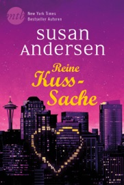 Reine Kuss-Sache - Susan Andersen, Katja Strauß & Tess Martin