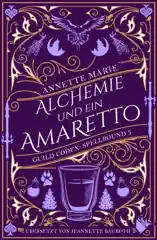 Alchemie und ein Amaretto