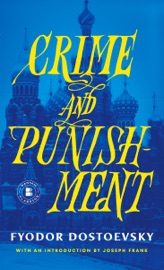 Crime and Punishment - Fyodor Dostoyevsky & Constance Garnett