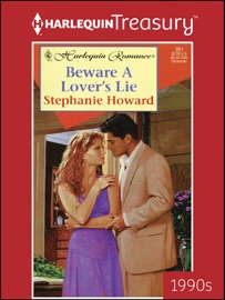 Beware A Lover's Lie - Stephanie Howard