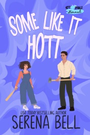 Some Like It Hott - Serena Bell