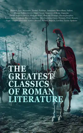 Read: The Greatest Classics Book of Roman Literature