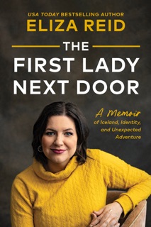 The First Lady Next Door by Eliza Reid