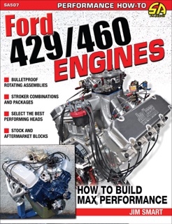 Ford 429/460 Engines by Jim Smart