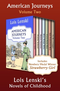 American Journeys Volume Two by Lois Lenski