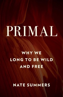 Primal by Nate Summers & Jon Young