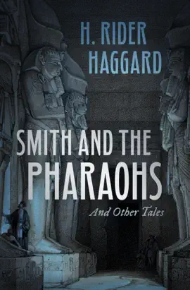 Read: Smith and the Pharaohs and Other Tales Book
