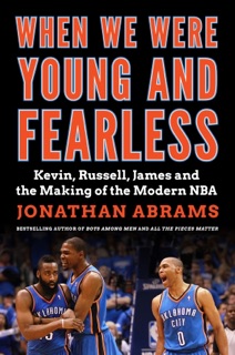 When We Were Young and Fearless by Jonathan Abrams