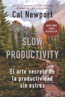 Slow Productivity by Cal Newport