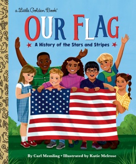 Our Flag by Carl Memling & Katie Melrose