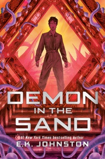 Demon in the Sand (Titan of the Stars, Book 2) by E.K. Johnston