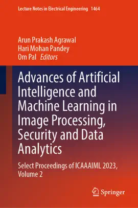 Read: Advances of Book Artificial Intelligence and Machine Learning in Image Processing, Security and Data Analytics