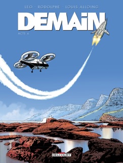 Demain T04 by Rodolphe, Léo & Louis Alloing