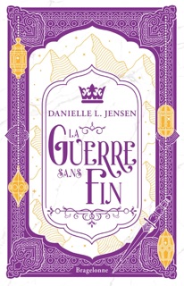Le Pont des tempêtes, T4 : La Guerre sans fin by Danielle L. Jensen & Annaïg HOUESNARD