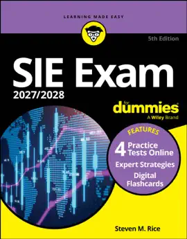SIE Exam 2027/2028 For Dummies (Securities Industry Essentials Exam Prep + Practice Tests & Flashcards Online)