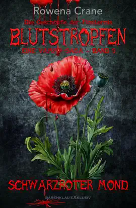 Read: Blutstropfen - Die Geschöpfe der Finsternis, Book Band 5: Schwarzroter Mond