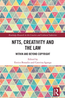 NFTs, Creativity and the Law by Enrico Bonadio & Caterina Sganga