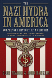 The Nazi Hydra in America: Suppressed History of a Century -  Wall Street and the Rise of the Fourth Reich