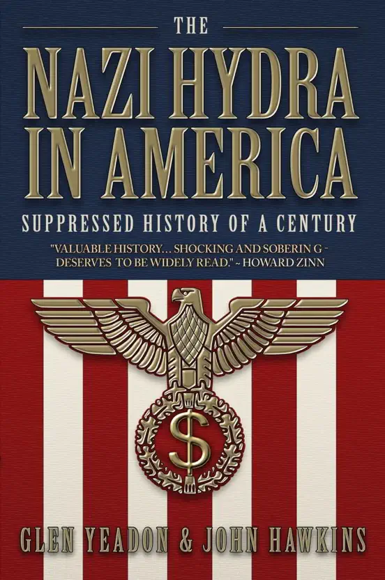 The Nazi Hydra in America: Suppressed History of a Century -  Wall Street and the Rise of the Fourth Reich
