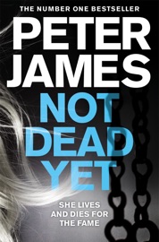Not Dead Yet - Peter James