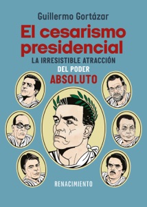 El cesarismo presidencial Book Cover