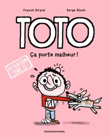 Toto BD, Tome 13 - Franck Girard & Serge Bloch