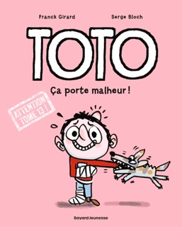 Toto BD, Tome 13 by Franck Girard & Serge Bloch