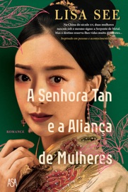 A Senhora Tan e a Aliança de Mulheres - Lisa See