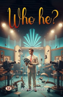 Who He? by Alfred Bester