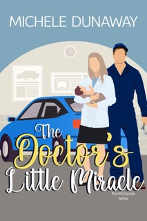 The Doctor's Little Miracle by Michele Dunaway