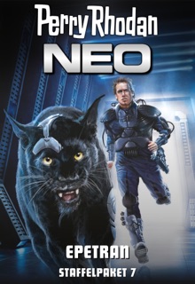 Perry Rhodan Neo Paket 7: Epetran by Oliver Plaschka, Michelle Stern, Dennis Mathiak, Robert Corvus, Andrea Bottlinger, Alexander Huiskes, Uwe Voehl, Rainer Schorm & Christian Montillon