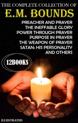 Read: The Complete Collection of E. Book M. Bounds (12 Books). Illustrated