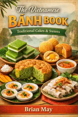 The Vietnamese Bánh Book