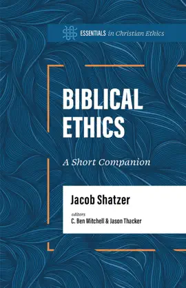 Read: Biblical Ethics Book