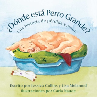 ¿Dónde está Perro Grande? by Jessica Collins, Lisa Melamed & Carla Naude
