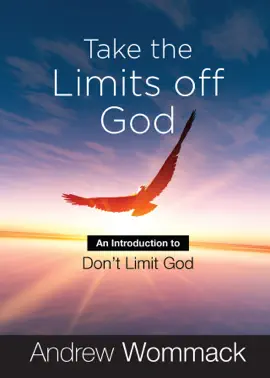 Take the Limits Off God