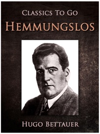 Hemmungslos - Hugo Bettauer